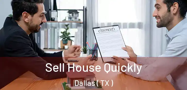  Sell House Quickly Dallas ( TX )